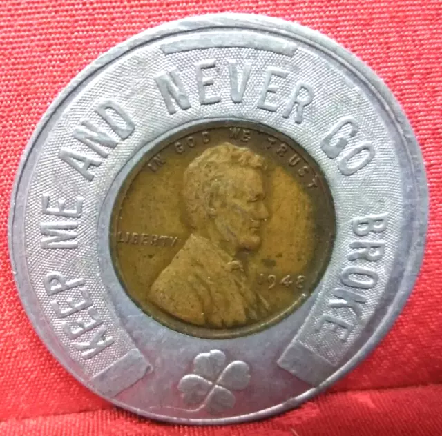 1948 Encased Lincoln Wheat Lucky Penny Keep Me Never Go Broke Hagen Chevrolet