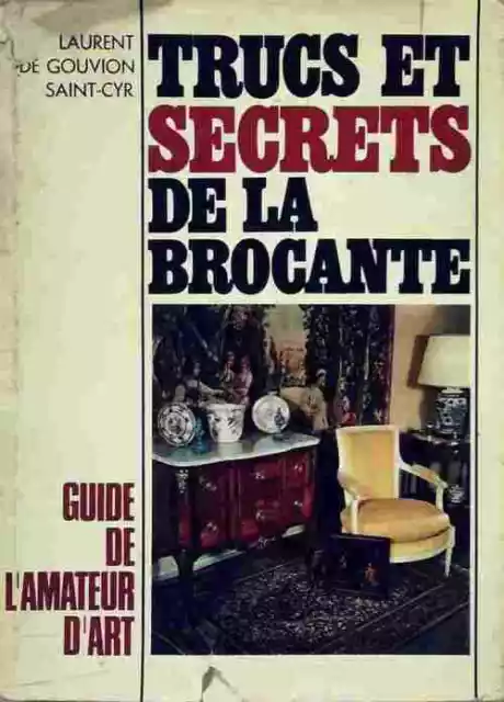 2205277 - Trucs et secrets de la brocante. Guide de l'amateur d'antiquités - Lau