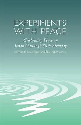 Experiments with Peace Celebrating Peace on Johan