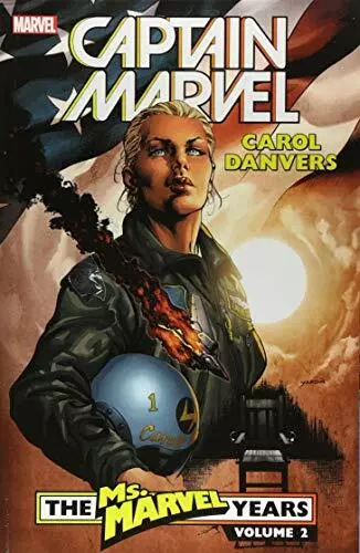 Captain Marvel: Carol Danvers - The Ms. Marvel Years Vol. 2 (Paperback)