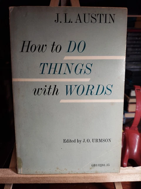 How To Do Things With Words HOW TO DO THINGS WITH WORDS J. L. Austin 1965 paperback £14.15