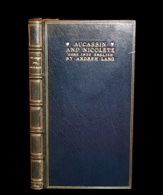 1895 Limited 1stED bound in Morocco - MEDIEVAL HISTORY of Aucassin & Nicolette.