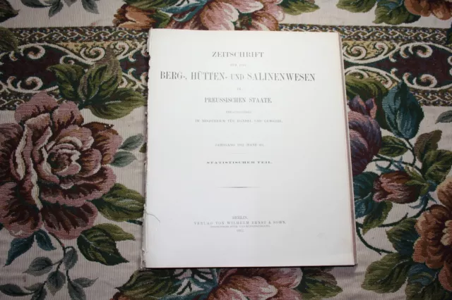 1912 Fragment Zeitschrift Bergbau / Statistik Bergbau in Preußen ---200 Seiten