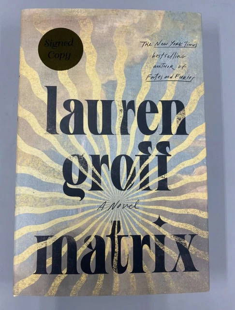 Signed Matrix, Hardcover by Groff, Lauren, Brand New First Edition 1st Print