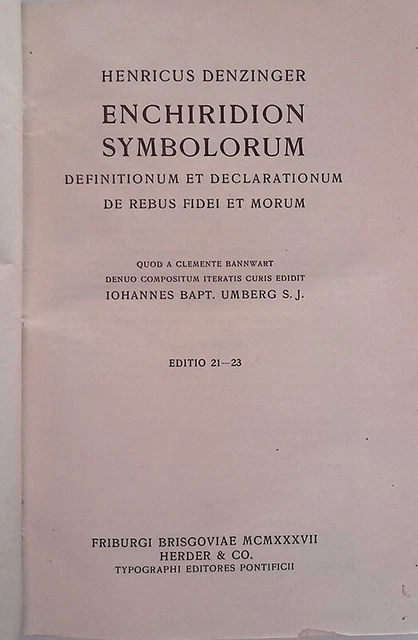 ENCHIRIDION SYMBOLORUM DEFINITIONUM et declarationum de rebus fidei et