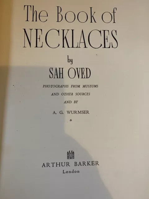 The Book Of Necklaces, Sah Oved. H/b 1953. H/b 1st