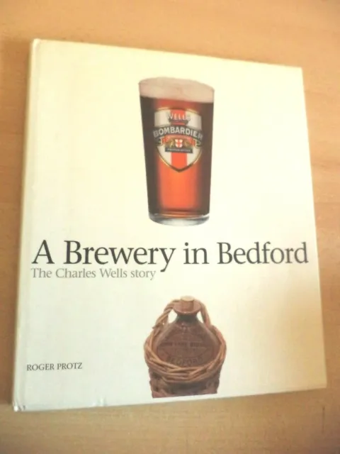 CHARLES WELLS A BREWERY IN BEDFORD old vintage book company HISTORY BIOG PROTZ