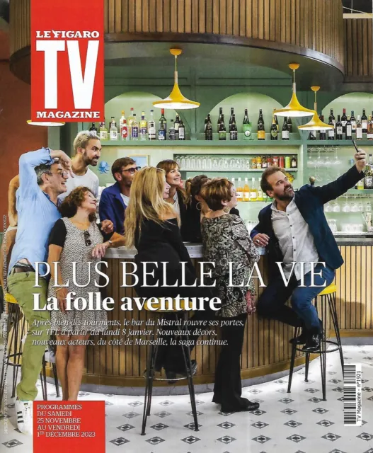 TV MAGAZINE n°1921 24/11/2023  "Plus belle la vie" La folle aventure/ M.Laroque