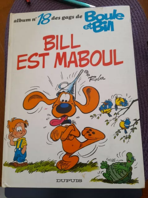 bd Boule et Bill " Bill est maboul" n°18