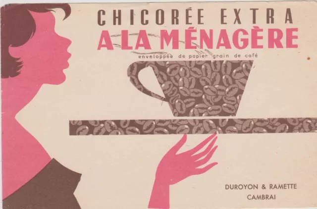 Buvard Ancien Publicitaire-Chicoree A La Menagere-Duroyon Et Ramette Cambrai