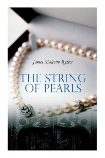 James Malcolm Rymer The String of Pearls (Taschenbuch) (US IMPORT)