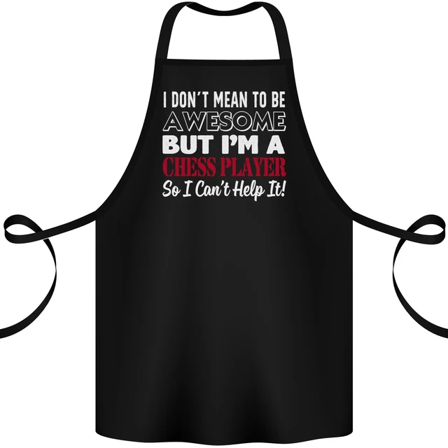 Grembiule cotone I Dont Mean to Be giocatore di scacchi 100% biologico