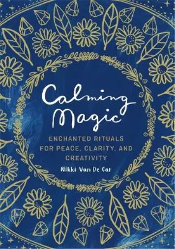 Nikki Van De Car Calming Magic (Relié)