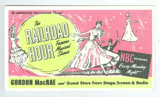 1948-1954 NBC Radio Show, The Railroad Hour with Gordon MacRAE Advertising Card