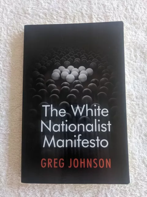 The White Nationalist Manifesto by Greg Johnson (2018)