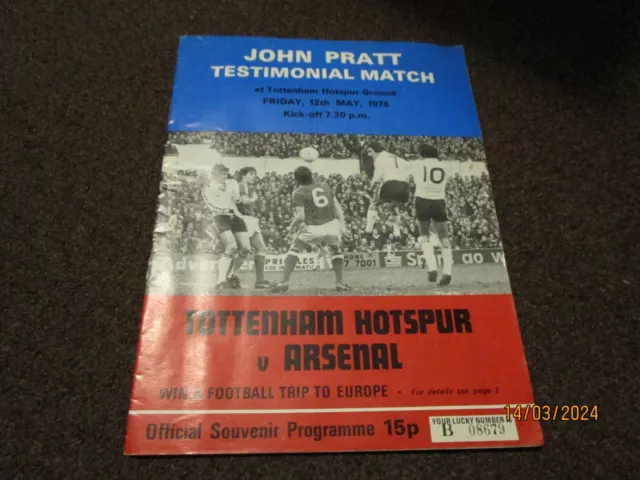 TOTTENHAM HOTSPUR  v  ARSENAL  1977/8  JOHN PRATT TESTIMONIAL MAY 12th  derby