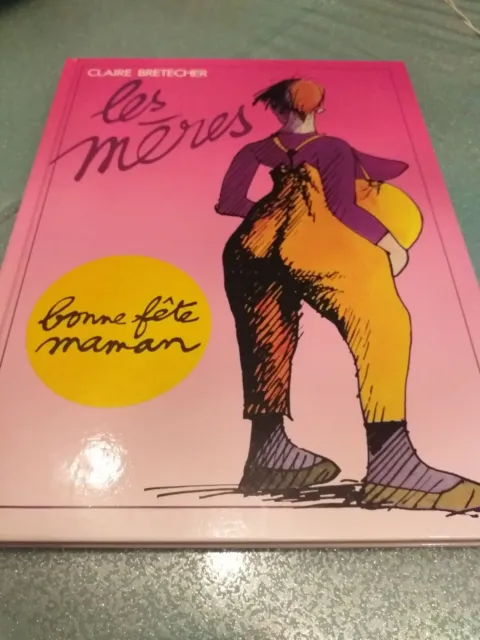 Bd Les Meres / Claire Bretecher 1985