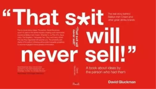 David Gluckman "That S*it Will Never Sell!" (Poche)