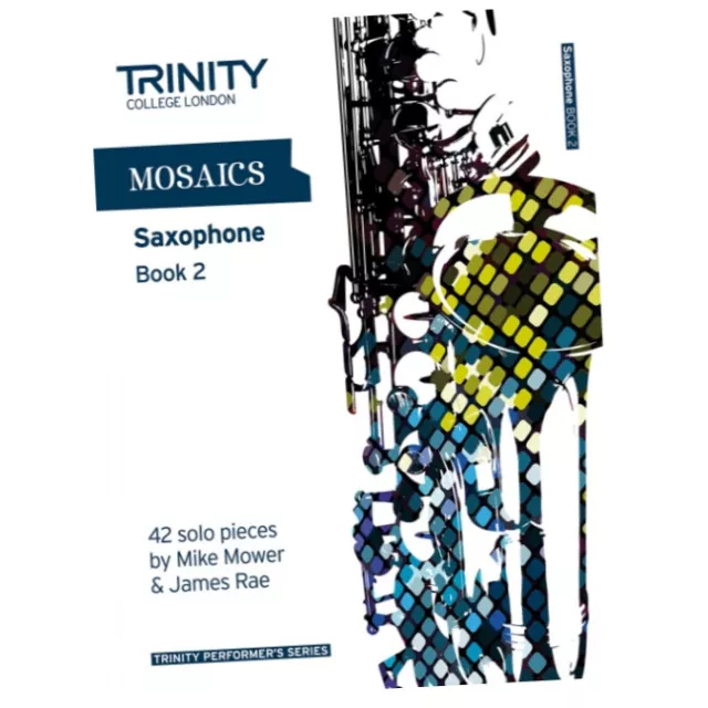 Mosaics Saxophone Book 2 - James James (2011, Sheet music) BRAND NEW