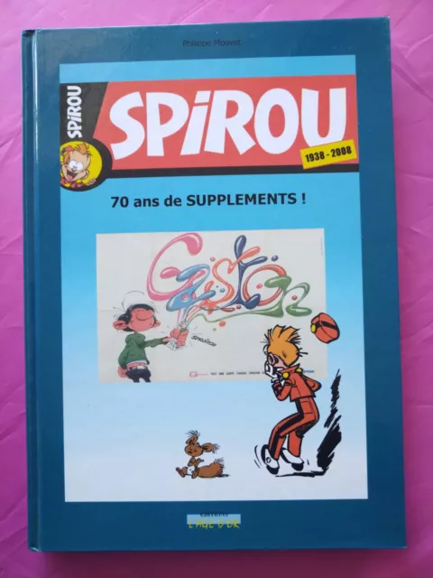 Spirou 70 Ans De Supplements 1938-2008 Ph. Mouvet Ed. Âge D'or