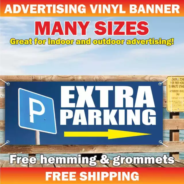 EXTRA PARKING Advertising Banner Vinyl Mesh Sign customer attention warning