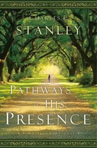Charles F. Stanley Pathways to His Presence (Relié)