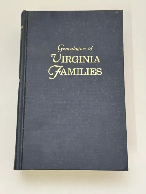 Genealogies of Virginia Families Volume 1 A-Ge Genealogical Publishing Co
