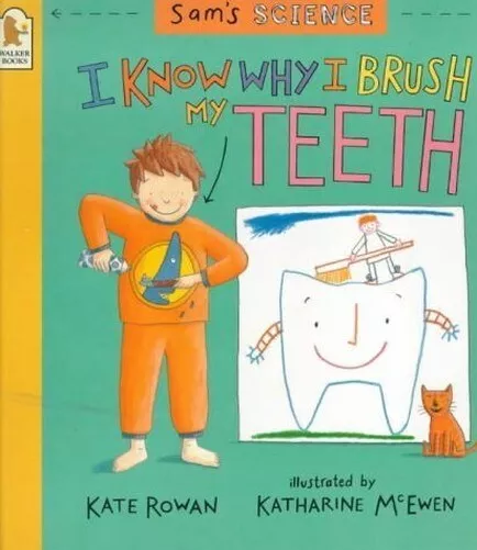 I Know Why Pinsel My Zähne (Sams Science) Von Kate Rowan, Gut Gebrauchtes Buch (