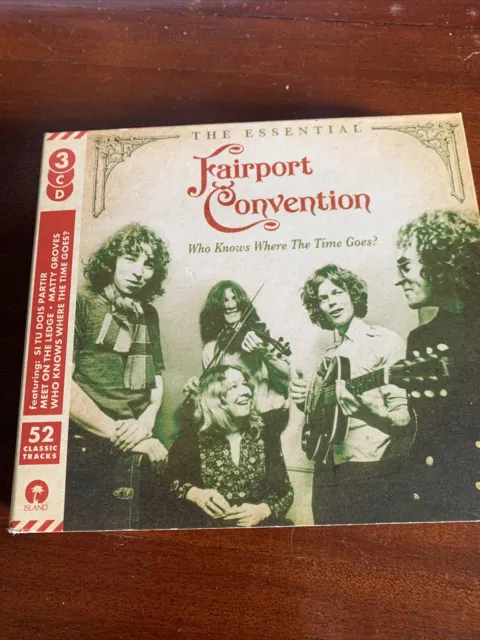 Who Knows Where the Time Goes? The Essential Fairport Convention by Fairport...