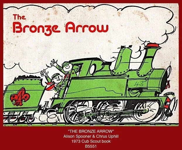 "THE BRONZE ARROW"  Chris Uphill - 1973 Cub Scout Book (Cub Scout Progress Book)