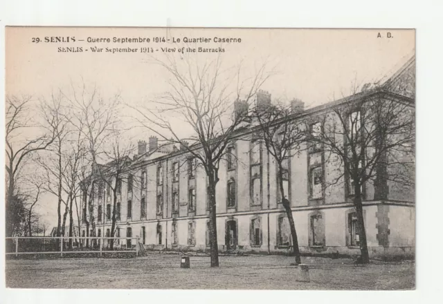 SENLIS - Oise - CPA 60 - Guerre 1914 - le quartier Caserne
