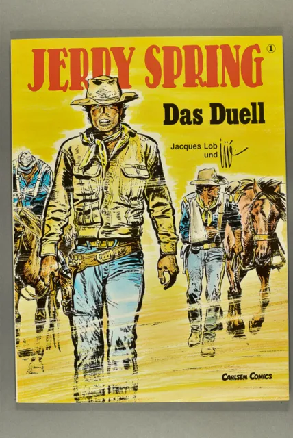 Jerry Spring, Bd. 1, Das Duell. Carlsen. 1987.