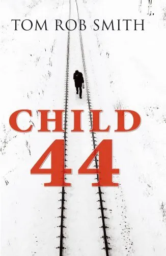 Child 44 (Large Print Book), Smith, Tom Rob