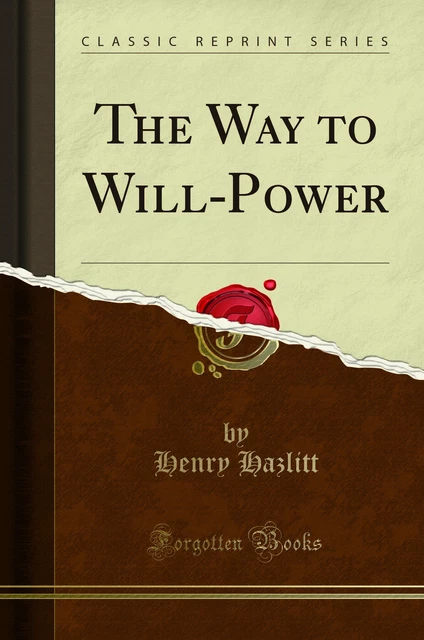The Way to Will-Power (Classic Reprint)