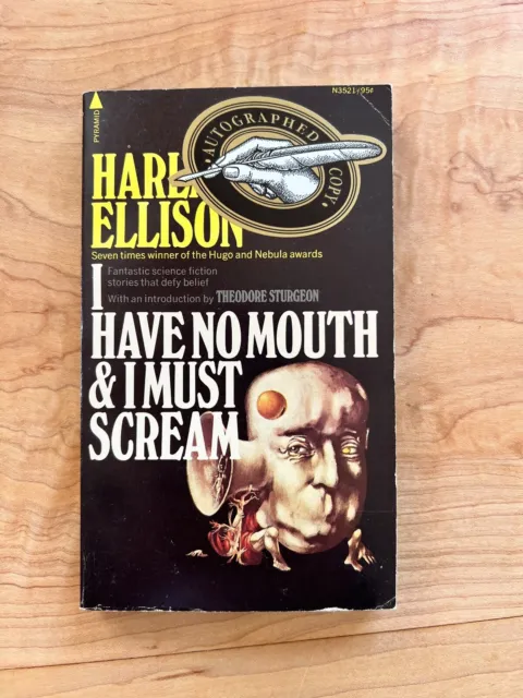 I Have No Mouth And I Must Scream By Harlan Ellison - 4th Print 1974 PB - Signed