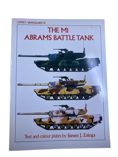 The M1 Abrams Battle Tank Osprey Vanguard No 41 Softcover Reference Book