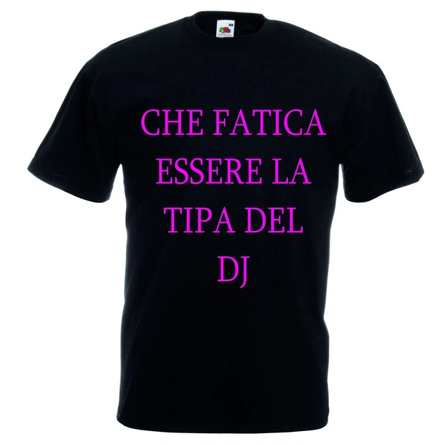 T-shirt  corta bianca o nera donna scritta che fatica essere la tipa del dj