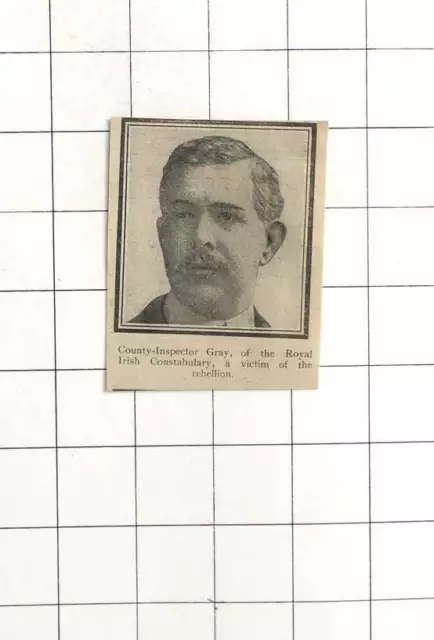 1916 County Inspector Gray, Royal Irish Constabulary Killed In Dublin Rebellion