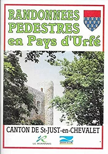 randonnées pédestres en pays d'Urfé canton de saint Just en chevalet