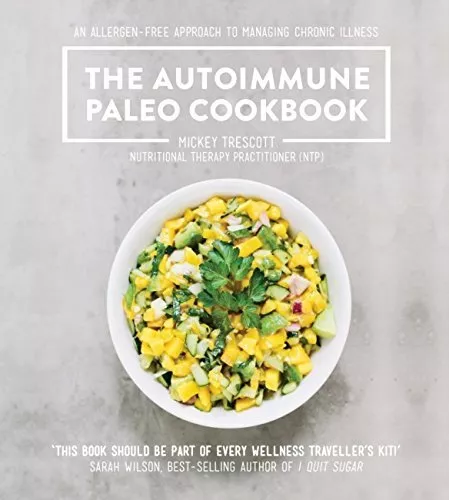 The Autoimmune Paleo Cookbook: An allergen-free approach t... by Mickey Trescott