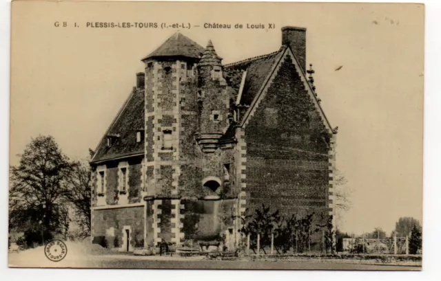 PLESSIS LES TOURS - Indre & Loire- CPA 37 - Chateau de louis XI