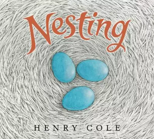 Henry Cole Nesting (Relié)