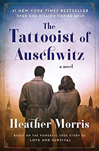 The Tattooist of Auschwitz : A Novel Paperback Heather Morris