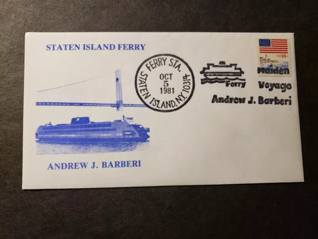 Staten Island Ferry M/V ANDREW J. BARBERI Naval Cover 1981 MAIDEN VOYAGE Cachet