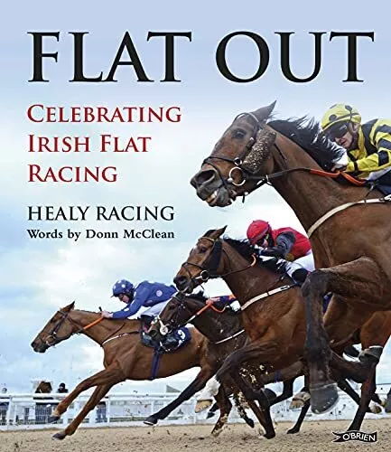 Flat Out: Celebrating Irish Flat Ra..., Healy Racing ||