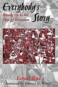 Everybody's Story: Wising Up to the Epic of Evolution... | Livre | état très bon