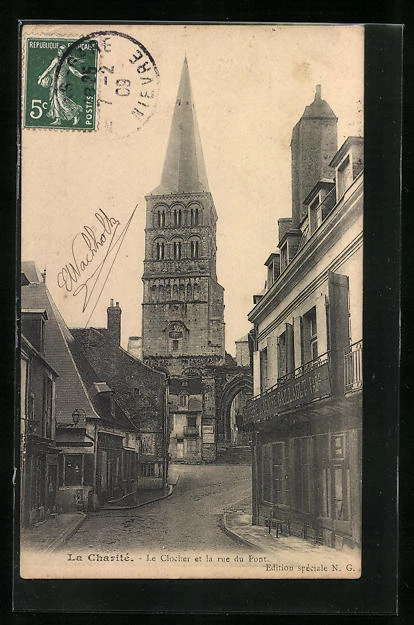CPA La Charité, Le Clocher et la rue du Pont 1909