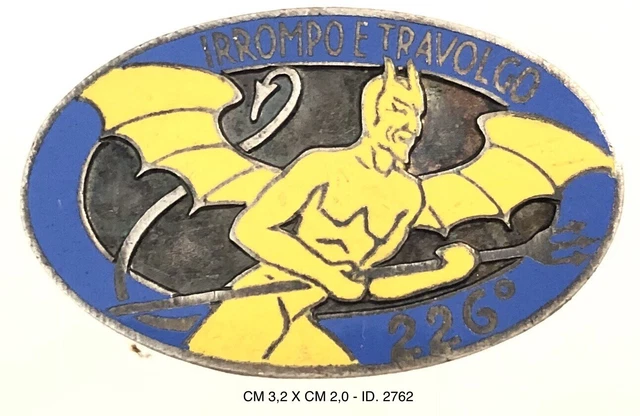 REGIO ESERCITO 226° Fanteria Irrompo e Travolgo distintivo produttore