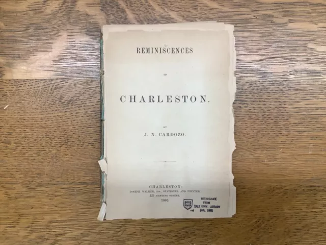 1866 Reminiscences Of Charleston, South Carolina J.N. Cardozo Scarce