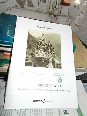 Val Colvera (Pn) Il Libro Di Benito Beltrame Maestro Della Valle-Sparti C.nuovo